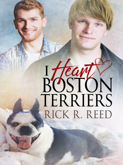 Title details for I Heart Boston Terriers by Rick R. Reed - Available